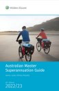 Australian Master Superannuation Guide 2022/23 - 26th Edition (DUE SEPTEMBER 2022)
